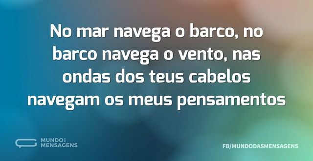 O Barco...