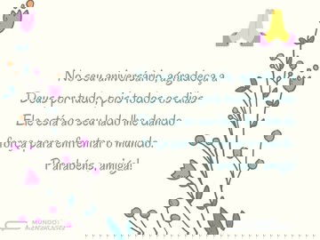 Agradeça a Deus no seu aniversário, amiga