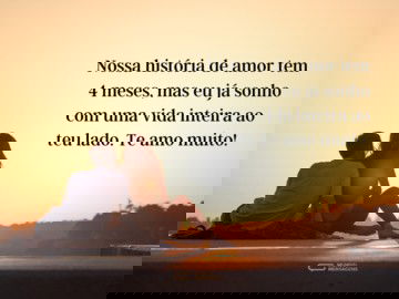 4 meses da nossa história de amor eterno