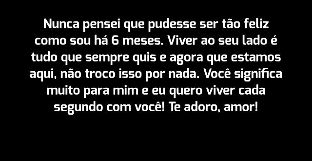 Feliz ao seu lado há 6 meses