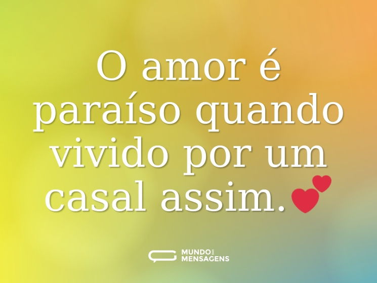 O amor é paraíso quando vivido por um casal assim.💕