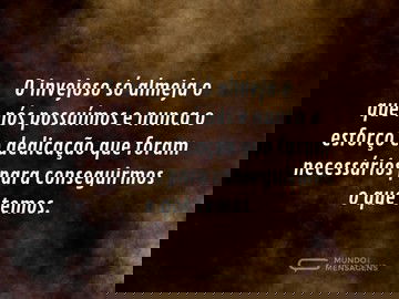 Não há inveja na dedicação