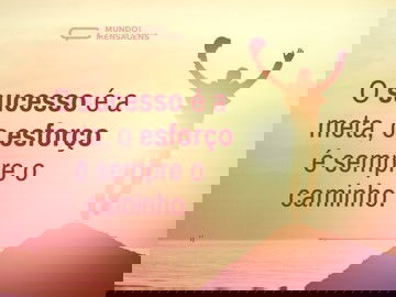 O sucesso e o esforço