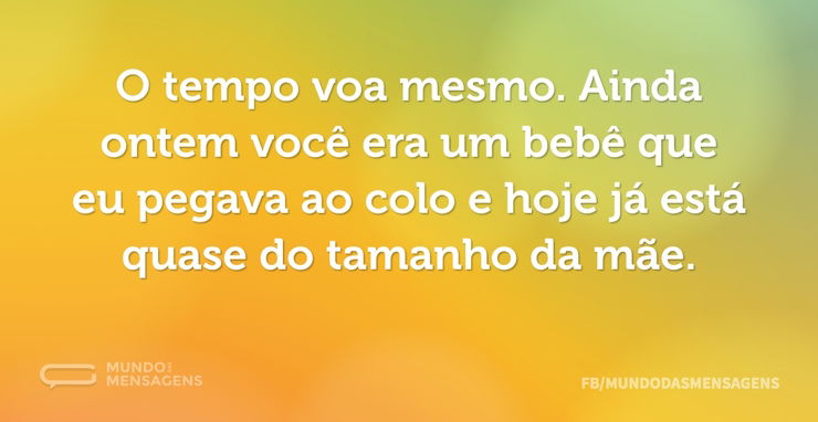 67 frases sobre filhos crescendo que mostram como o tempo voa - Pensador