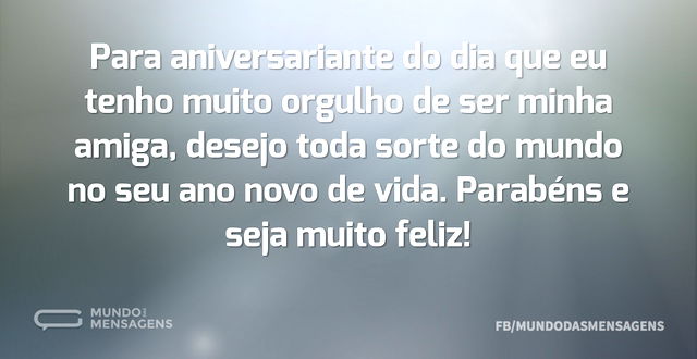 Parabéns, amiga aniversariante