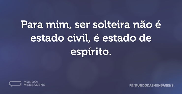 Estado Civil Solteira Blog Frases Motivacionais