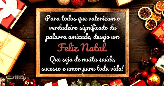 Feliz Natal para quem valoriza a amizade