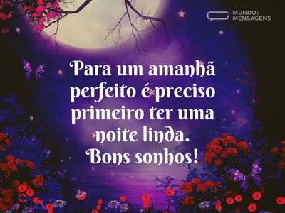Uma noite linda e bons sonhos