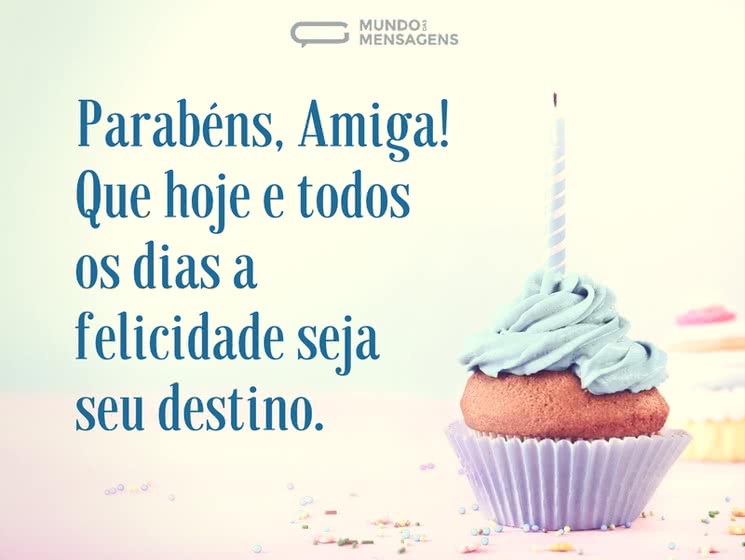 Mensagens de Feliz Aniversário para Amiga - Mundo das 