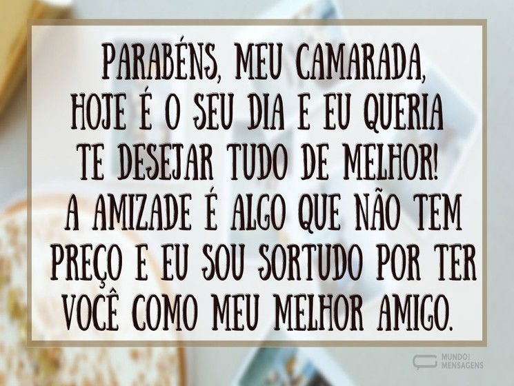 Parabéns, meu grande camarada