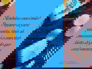 Prepare-se para seu aniversario, irmão