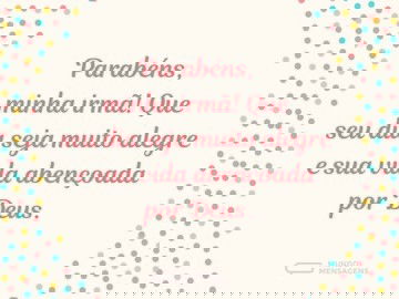 Tenha um dia alegre, minha irmã