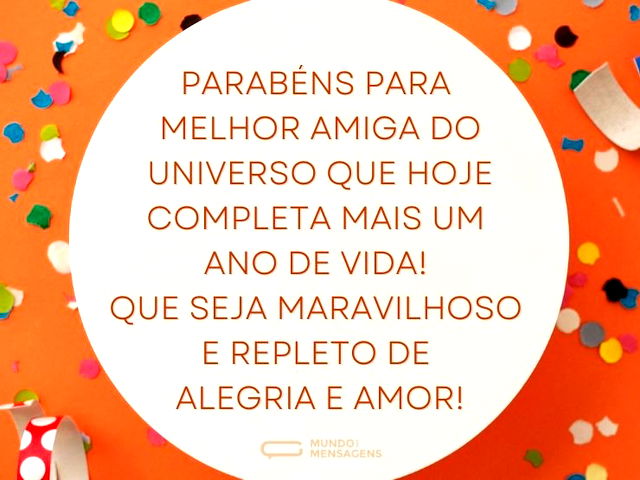 Parabéns para melhor amiga do universo