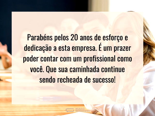 Parabéns pelo seu percurso de 20 anos nesta empresa