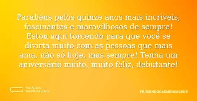 Parabéns pelos quinze anos mais espetaculares de sempre