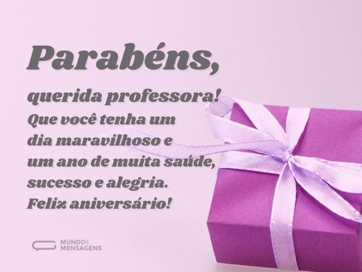 Um dia maravilhoso para professora querida