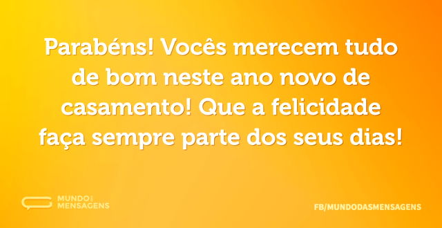 Parabéns! Vocês merecem tudo de bom nest...