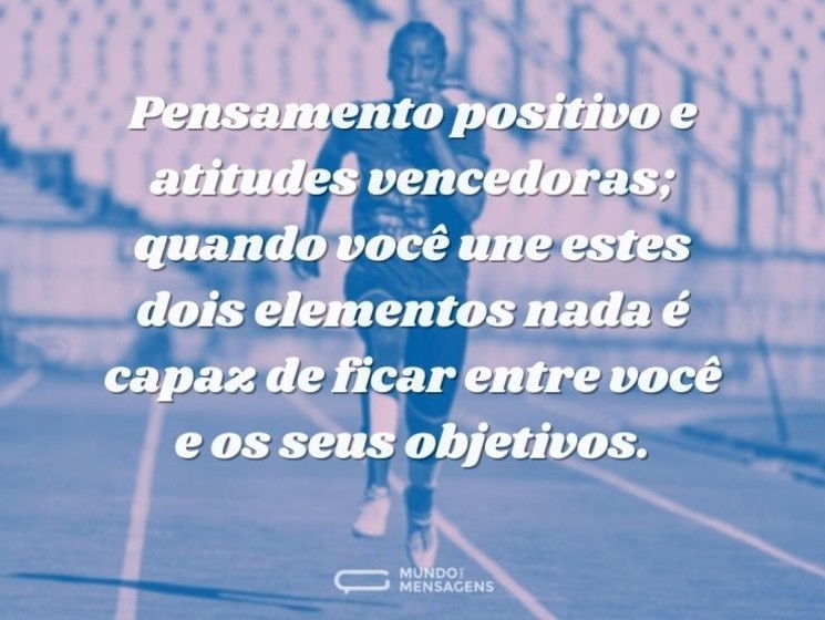 Pensamento positivo e atitudes vencedoras