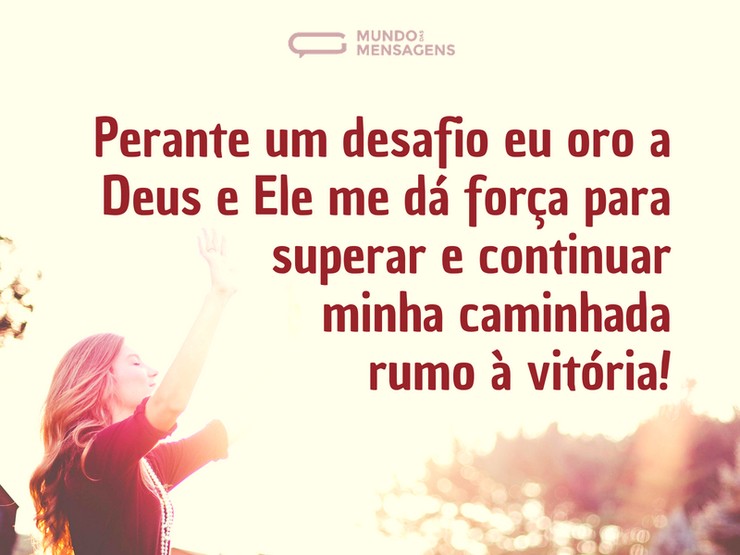 O desafio da vida e a vitória com Deus - Mundo das Mensagens