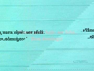 Domingo é dia de ser feliz