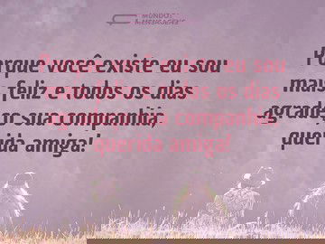 Sou feliz porque você é minha amiga