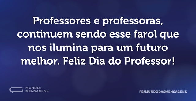 Professores e professoras, continuem sen...