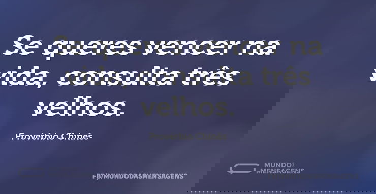 Se queres vencer na vida, consulta três ...
