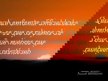 quando-enfrentar-dificuldades-lembre-se-