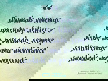 A inevitável saudade