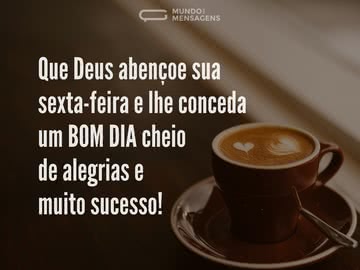 Que Deus abençoe sua sexta-feira