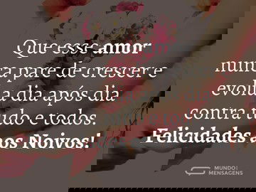 Que o amor cresça com o casamento