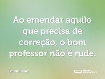 Frases para Professores - Mundo das Mensagens