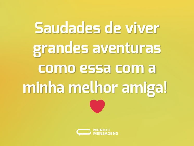 Saudades de viver grandes aventuras como essa com a minha melhor amiga! ❤️