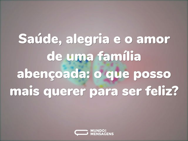 Saúde, alegria e o amor de uma família a...