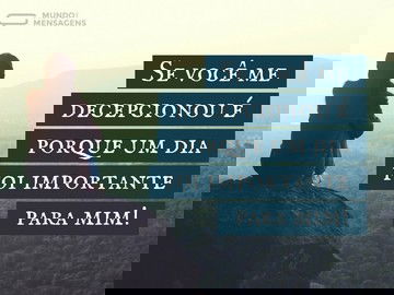 A Decepção Vem de Quem Amamos