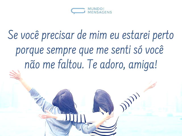 Amigas Para Sempre - Imagens, Mensagens e Frases