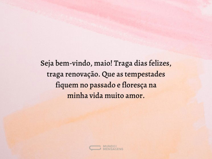 Que maio traga o melhor