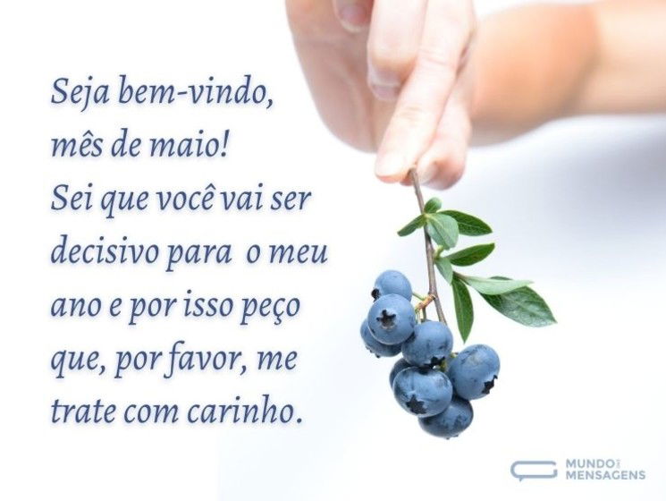 Seja bem-vindo, mês de maio