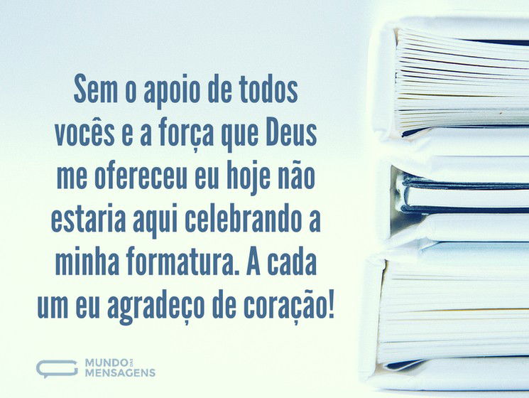 Estou aqui porque vocês me apoiaram