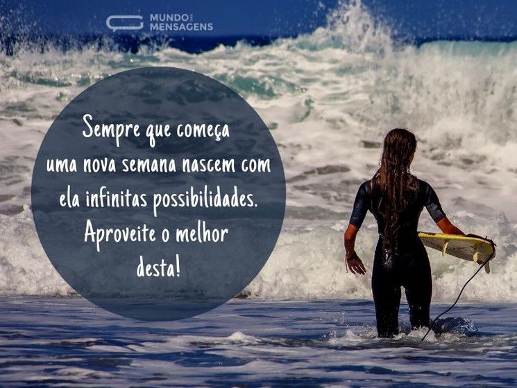 Sempre que começa uma nova semana