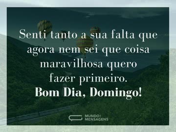 Senti sua falta, domingo