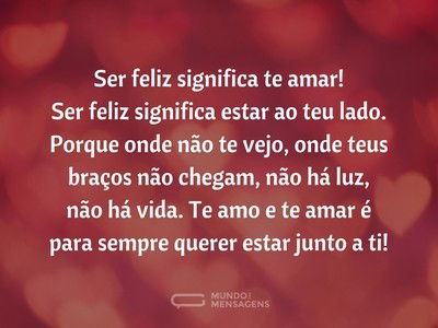 Te amar é querer estar junto a ti