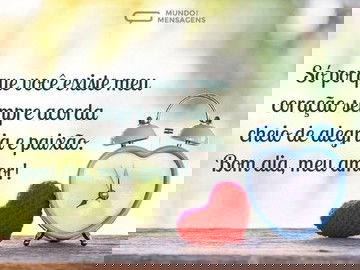 Bom dia com paixão e alegria