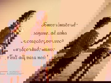 Meu irmão de sangue, alma e coração