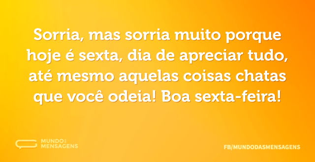 Sorrisos e mais sorrisos de sexta-feira