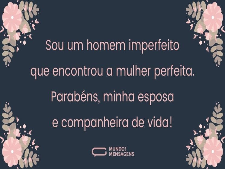 Parabéns, minha esposa e companheira de vida 