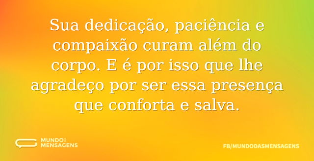 Médicos com curam além do corpo