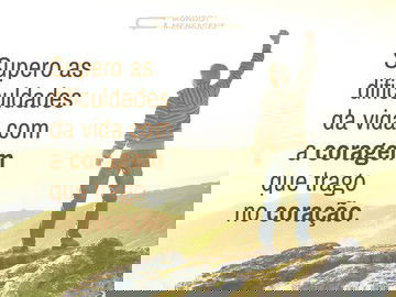 A coragem do coração supera tudo