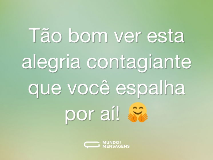 Tão bom ver esta alegria contagiante que você espalha por aí! 🤗