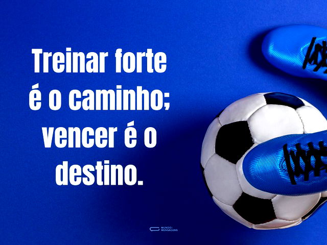 Treinar forte é o caminho; vencer é o de...